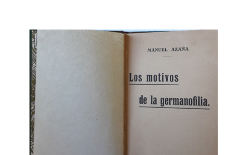 Los motivos de la germanofilia. Los motivos de la germanofilia. Madrid, Imprenta Helénica, 1917 CP Enrique Moral Sandoval